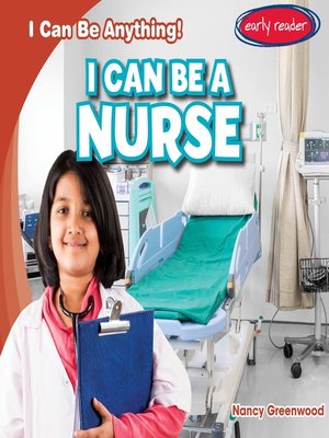 cover image of I Can Be a Nurse